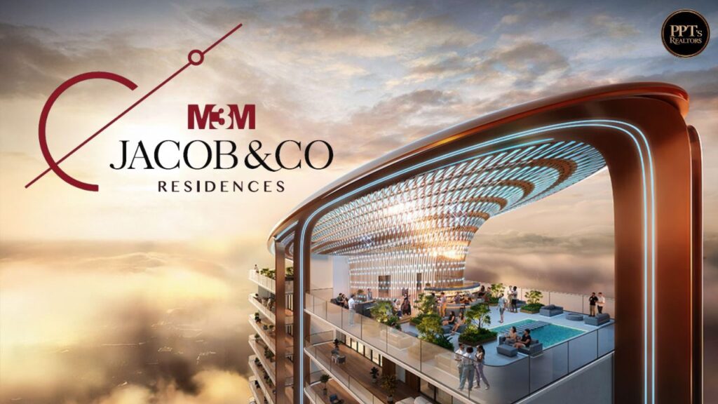 M3M Jacob & Co Residences ultra-luxury branded apartments in Delhi NCR